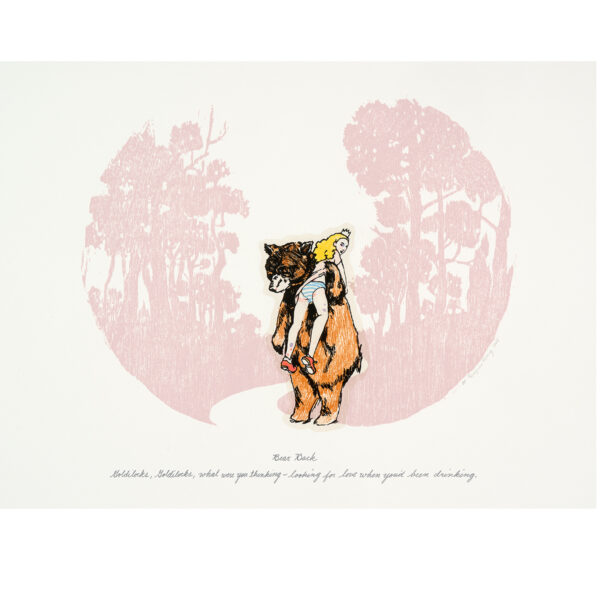 Peregrine Honig - Bear Back, 2005 Medium: 6 Color Lithograph with chine collé Edition: 30 Paper: Arches Cover, White with Japanese Silk Tissue chine collé Paper Size: 15″ x 19″ Image Size: 9.5″ x 12.25″ Price: $1,200 (single print) Goldilocks, Goldilocks, what were you thinking ~ looking for love when you’d been drinking