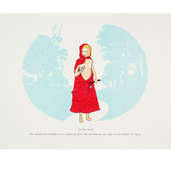 Peregrine Honig - Mother Hood, 2005 Medium: 9 Color Lithograph with chine collè Edition: 30 Paper: Arches Cover, White with Japanese Silk Tissue chine collé Paper Size: 15″ x 19″ Image Size: 9.75″ x 12.25″ "She married the woodsman in his moment of fame but she dreams of the wolf and her mother’s to blame"